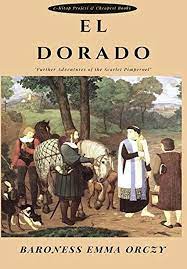 El Dorado: An Adventure of the Scarlet Pimpernel